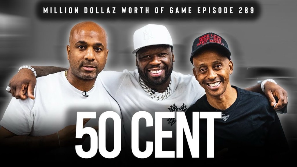 50 CENT: MILLION DOLLAZ WORTH OF GAME EPISODE&nbsp;289