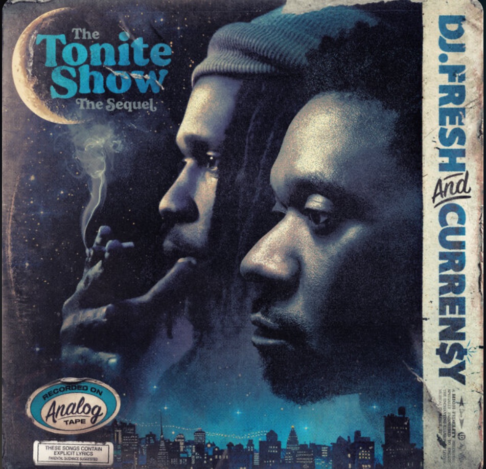 NEW ALBUM: Curren$y x DJ.Fresh “The Tonite Show The Sequel”
