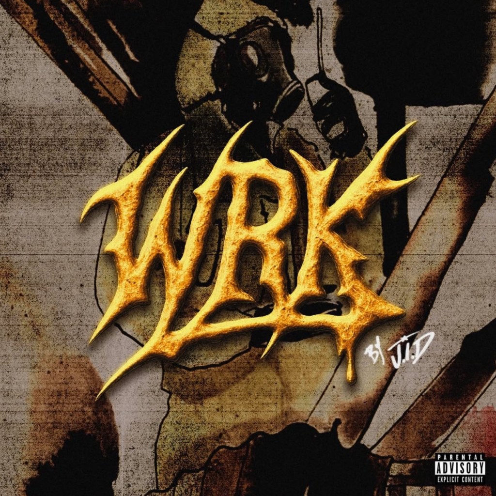 NEW MUSIC: JID “&nbsp;WRK”