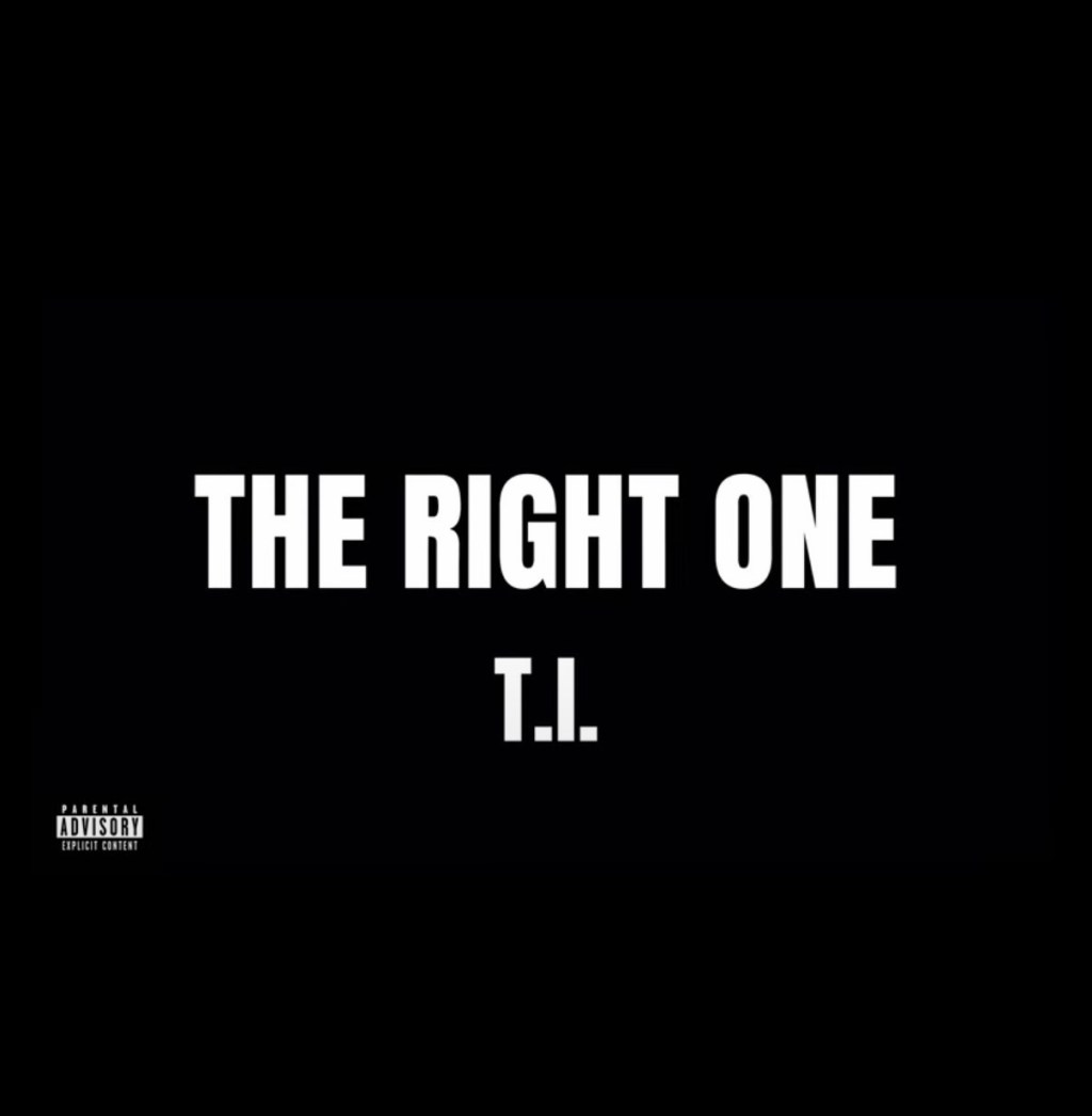 NEW MUSIC: T.l. – The Right One (Official Audio)