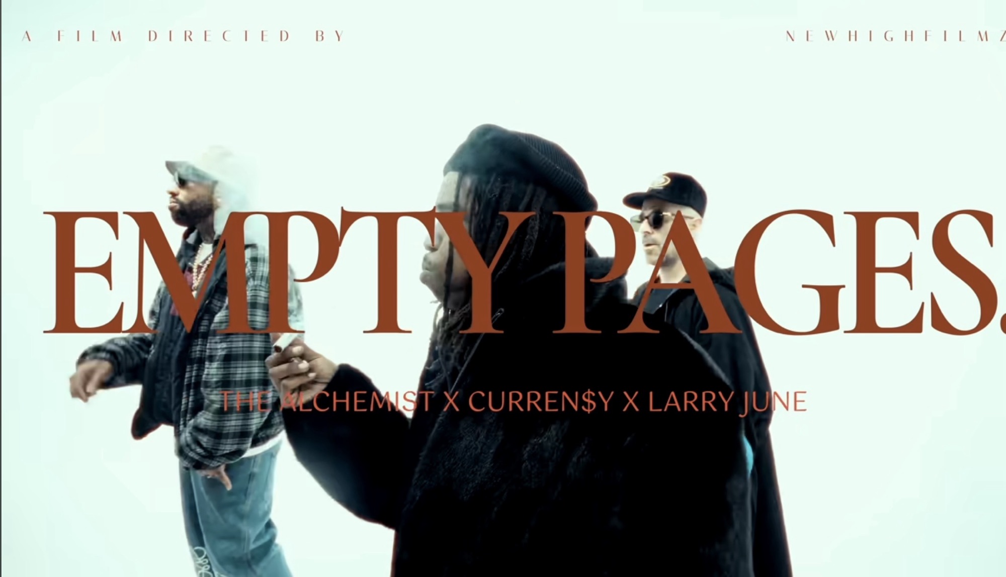 NEW VIDEO: Larry June, CurrenSy & The Alchemist “Empty Pages” (Official Video)